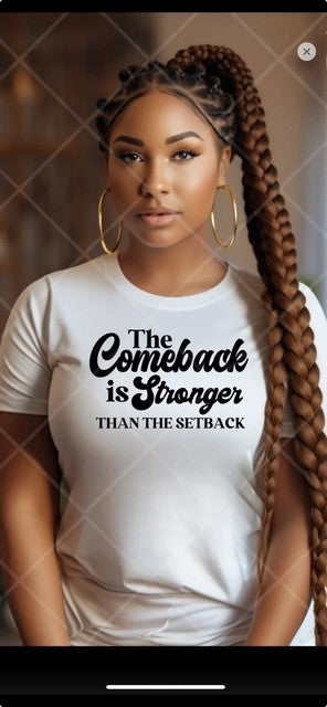 The Comeback - Wear your victory. Live your comeback. Keep moving forward